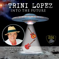 Into the Future - Trini Lopez