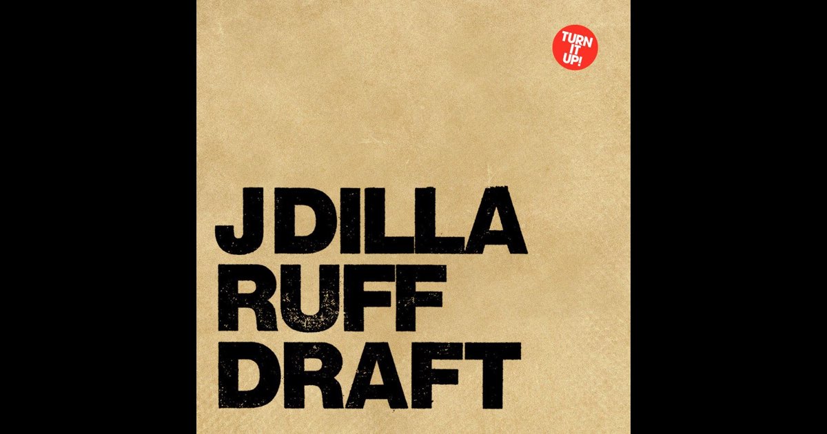 Ruff Draft - Album by J Dilla - Apple Music