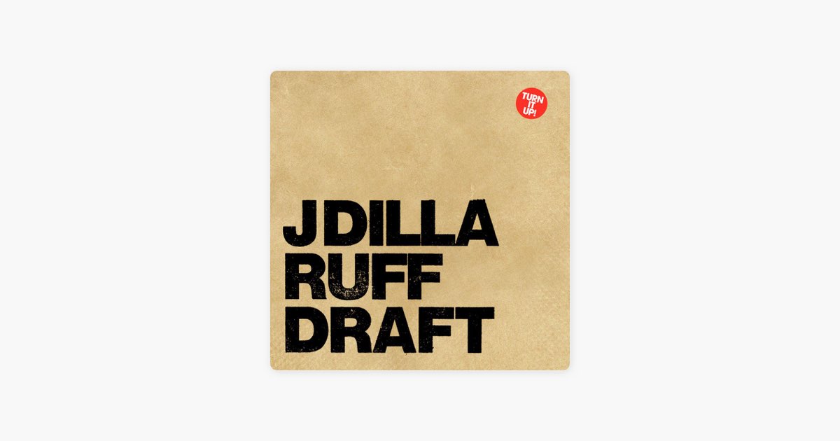 Ruff Draft - Album by J Dilla - Apple Music