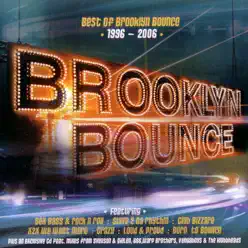 Best of Brooklyn Bounce 1996 - 2006 - Brooklyn Bounce