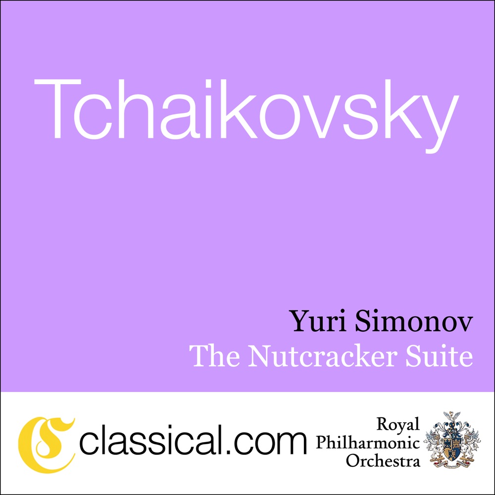Обложка альбома «Pyotr Il'yich Tchaikovsky, the Nutcracker, Op. 71» — Royal Philharmonic Orchestra & Yuri Simonov
