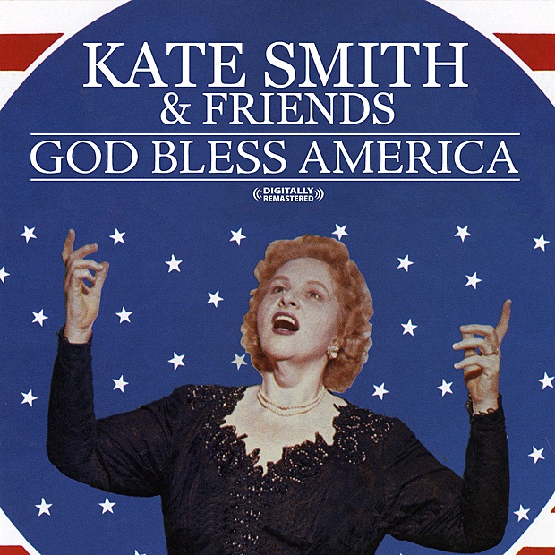 God Bless America (Kate Smith & Friends) [Remastered]