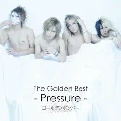 The Golden Best - Pressure - Golden Bomber