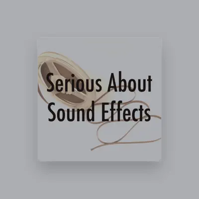 Listen to Serious About Sound Effects, watch music videos, read bio, see tour dates & more!