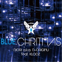 BLUE CHRISTMAS (feat. KLOOZ) - Single - DIORI a.k.a. D-ORIGINU & KLOOZ