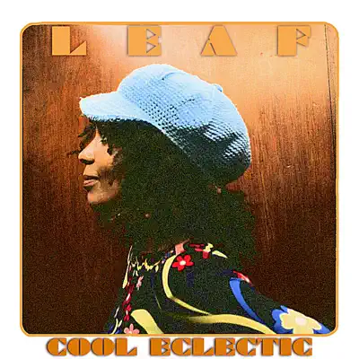Leaf adlı sanatçının Leaf Cool Eclectic albümünü dinle