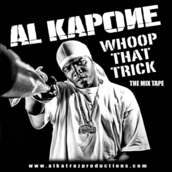 Whoop That Trick (Digital Version) - Album by Al Kapone - Apple Music