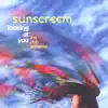 Sunscreem - When