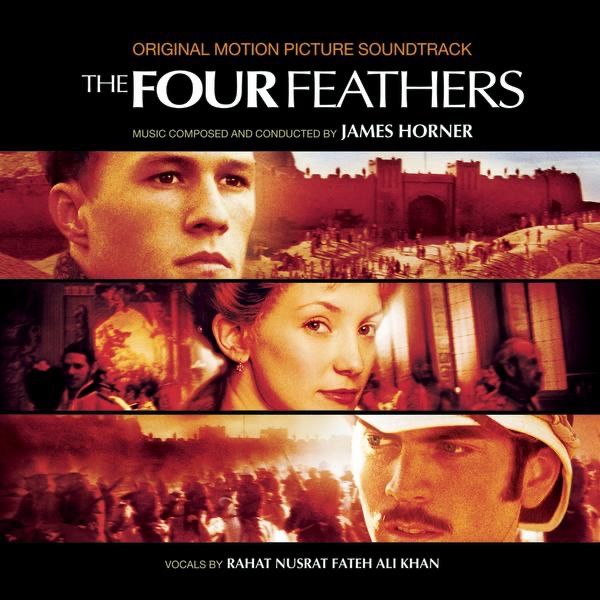 The Four Feathers (Original Motion Picture Soundtrack) - James Horner & Rahat Fateh Ali Khan