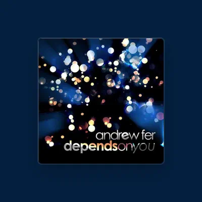 Listen to Andrew Fer, watch music videos, read bio, see tour dates & more!