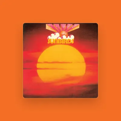 Listen to Sunbirds, watch music videos, read bio, see tour dates & more!