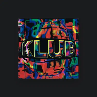 Listen to Klub, watch music videos, read bio, see tour dates & more!