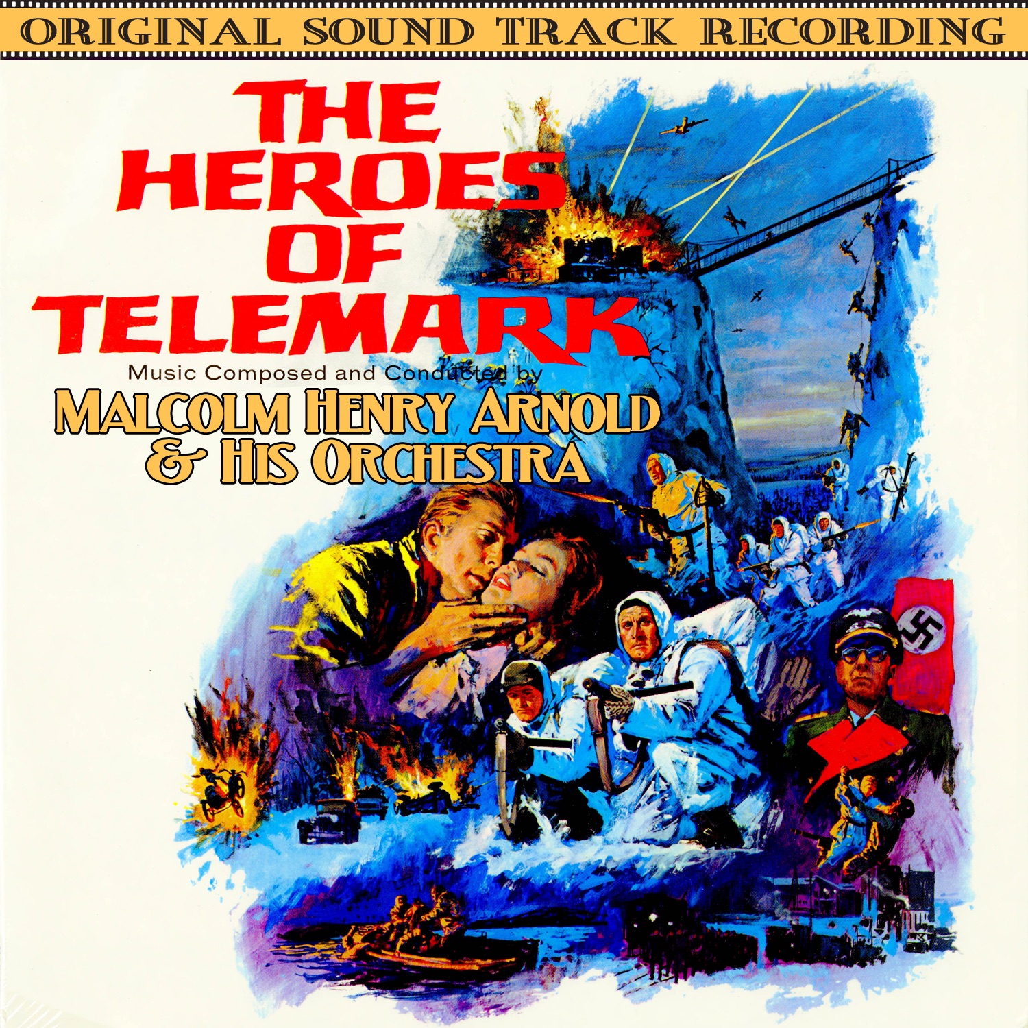 The Heroes Of Telemark (Original Soundtrack Recording)