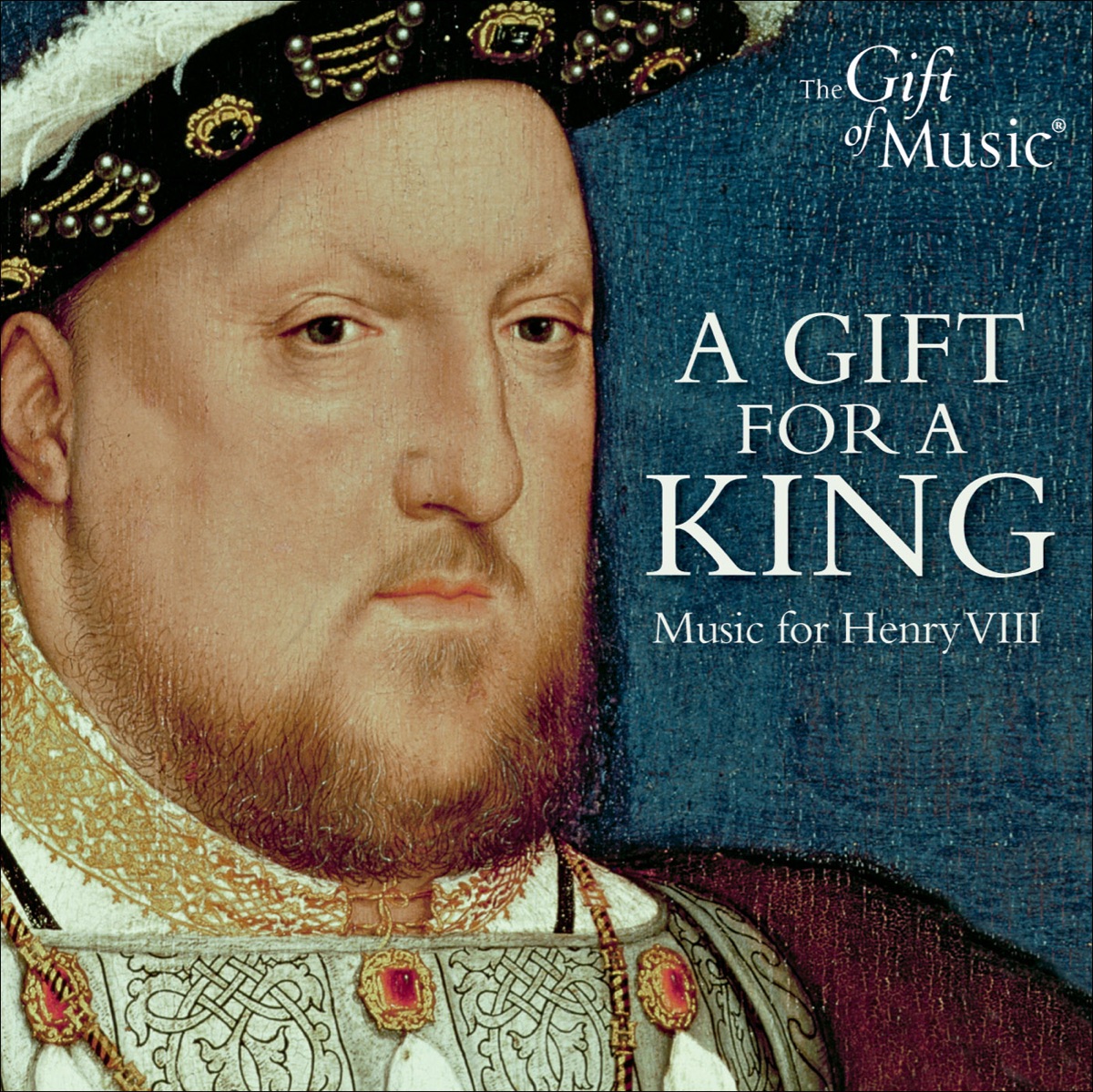 A Gift for A King - Music for Henry VIII cover art