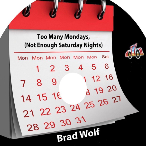 Too Many Mondays (Not Enough Saturday Nights) - Single