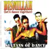 Sultans Of Dance - Bismillah (Radio Version)