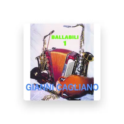 Listen to Gianni Cagliano, watch music videos, read bio, see tour dates & more!