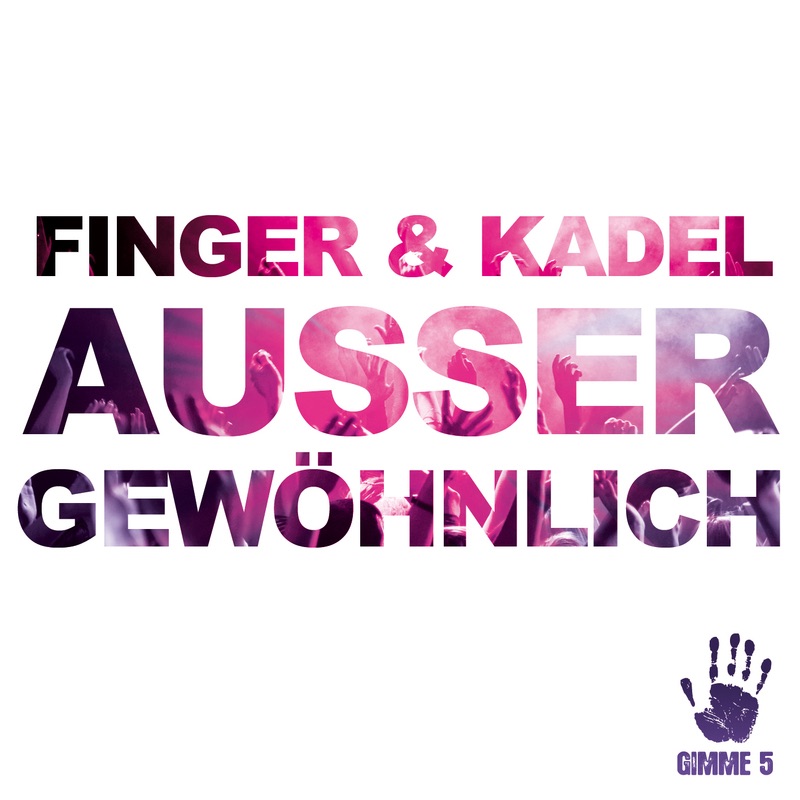 Обложка альбома «Außergewöhnlich - EP» — Finger & Kadel