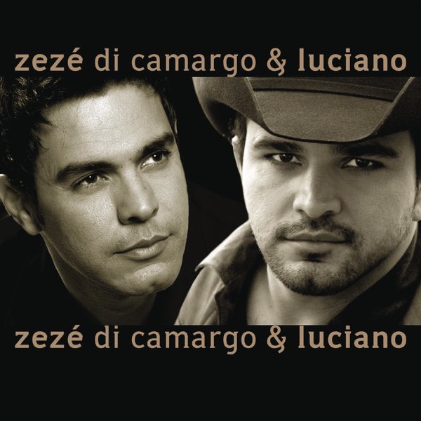 Zezé Di Camargo & Luciano: imprescindibles - Playlist - Apple Music