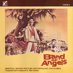 Band of Angels (Original Motion Picture Soundtracks and Scores)
