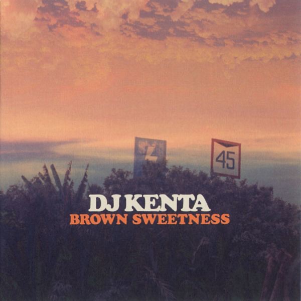 BROWN SWEETNESS (Selected By DJ KENTA) - Various Artistsのアルバム