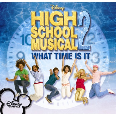 ハイスクール・ミュージカル2 キャスト - What Time Is It