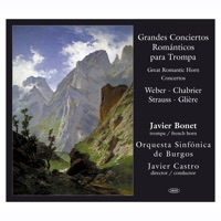 Grandes Conciertos Románticos para Trompa - Javier Bonet, Orquesta Sinfónica de Burgos & Javier Castro