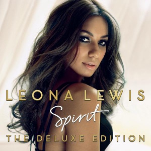Spirit (The Deluxe Edition) by Leona Lewis