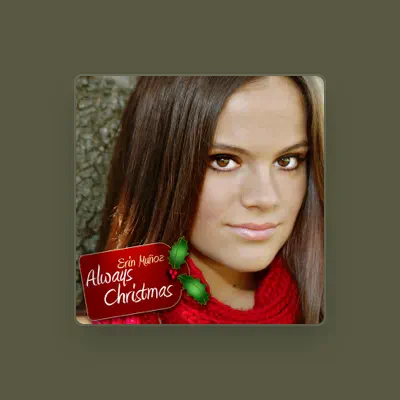 Listen to Erin Muñoz, watch music videos, read bio, see tour dates & more!