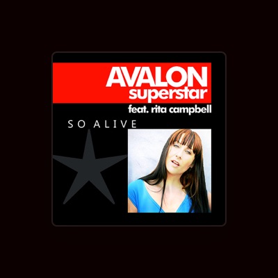 Avalon Superstar dinle, müzik videolarını izle, biyografisini oku, tur tarihlerini ve daha fazlasını gör!