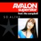 So Alive - Avalon Superstar lyrics