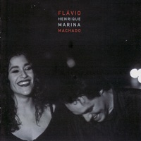 Flávio Henrique & Marina Machado - Flávio Henrique, Lô Borges, Marcos Suzano, Marina Machado & Regina Spósito