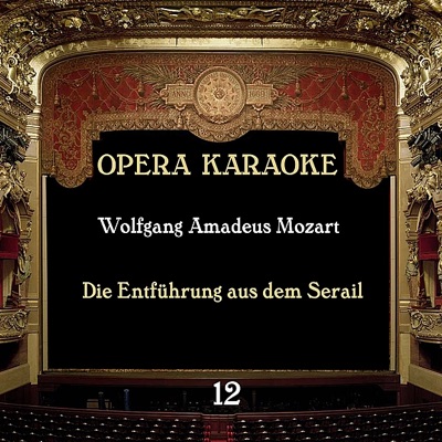 Opera Karaoke, Vol. 12: Wolfgang Amadeus Mozart