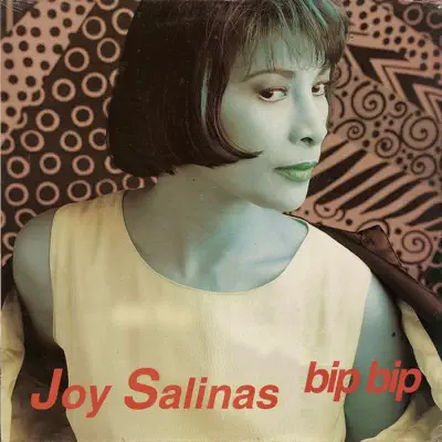 Listen to Bip Bip by Joy Salinas