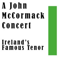 John McCormack Concert