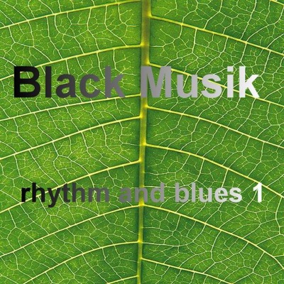 Black Music - Rhythm and Blues Vol. 1