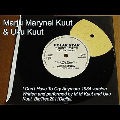 I Don't Have To Cry Anymore (1984 Version) - Single