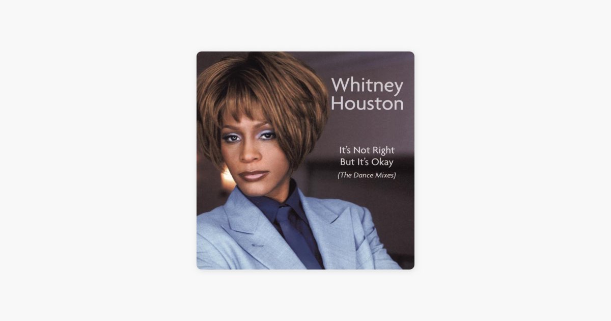 it's not right but it's okay whitney houston