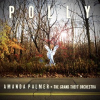 Polly - Single - Amanda Palmer & The Grand Theft Orchestra