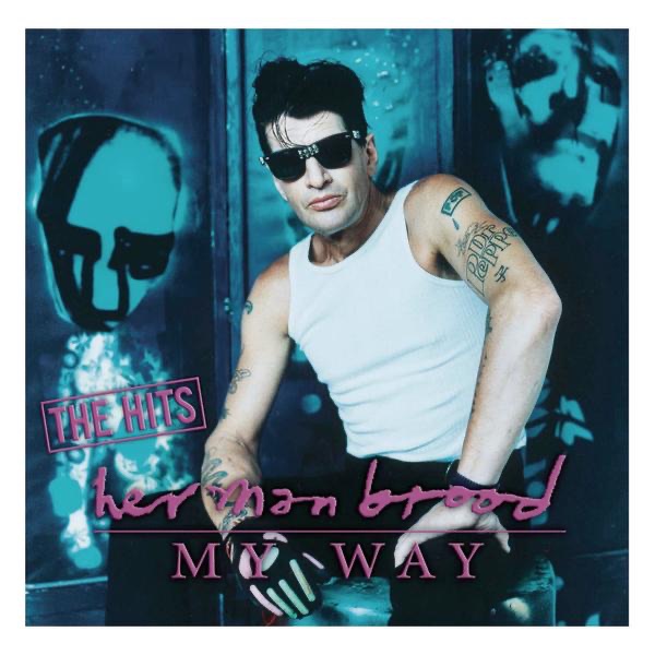 Обложка альбома «My Way - The Hits» — Herman Brood