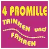 4 Promille - Trinken und fahren