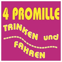 4 Promille - Trinken und fahren