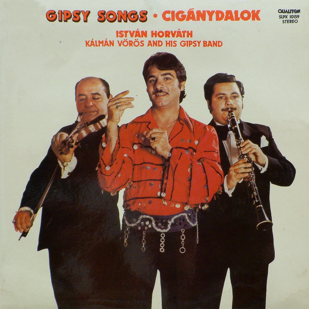 Обложка альбома «Gipsy Songs - Cigánydalok» — István Horváth & Kálmán Vörös and his Gipsy Band