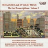 The Golden Age of Light Music: the Lost Transcriptions - Vol. 3