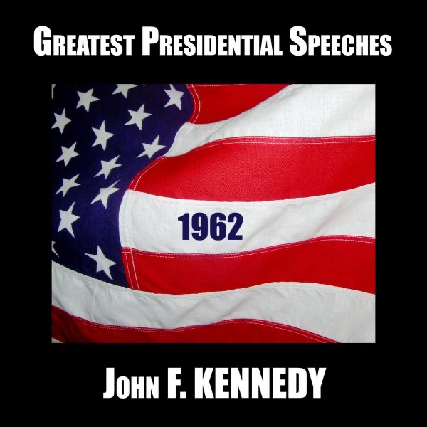 1962 - The Cuban Missile Crisis President John F. Kennedy Televised Speech