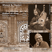 Khayal & Thumri (Live in Montreal 2009)