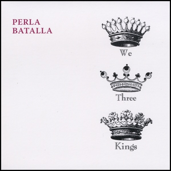 Обложка альбома «We Three Kings» — Perla Batalla