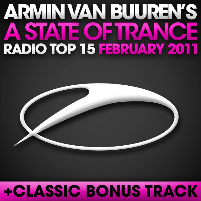 Обложка альбома «A State of Trance Radio Top 15 - February 2011 (Including Classic Bonus Track)» — Armin van Buuren