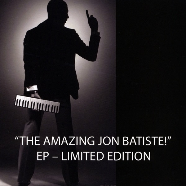 The Amazing Jon Batiste! - EP - Jon Batiste