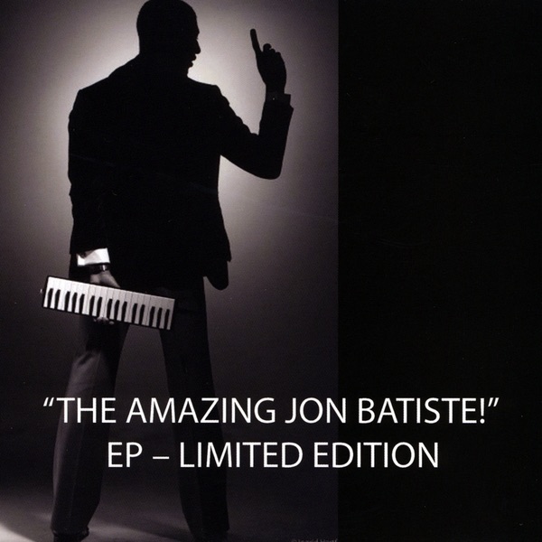 The Amazing Jon Batiste! - EP